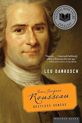 Jean-Jacques Rousseau: Restless Genius