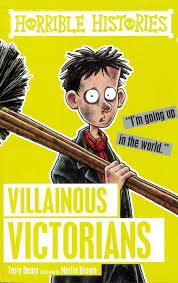 Villainous Victorians Horrible Histories