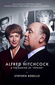 Alfred Hitchcock and the Making of Psycho