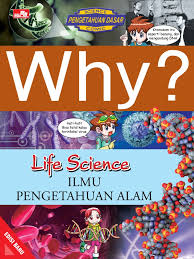 Why? Life Science - Ilmu Pengetahuan Alam (Edisi Baru)