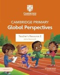 Cambridge Primary; Global Perspectives; Teacher's Resource 2