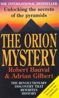 The Orion Mystery: Unlocking The Secrets of The Pyramids
