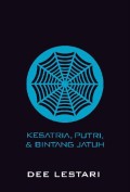 KESATRIA, PUTRI, & BINTANG JATUH