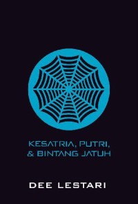 KESATRIA, PUTRI, & BINTANG JATUH