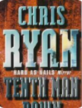 Chris Ryan: Hard Ad Nails Mirror; Tenth Man Down