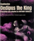 Sophocles Oedipus the King; Translated and adapted