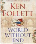 THE MAGNIFICENT SEQUEL TO THE PILLARS OF THE EARTH: WORLD WITHOUT END: You won't be able to put it down'