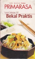 Seri Masak  Femina: Primarasa: Lezat sekejap 30': Bekal Praktis