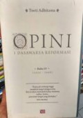 Opini: 1 Dasawarsa Reformasi Buku 1, 2, 3, 4