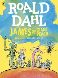 Roald Dahl : James and Giant Peach