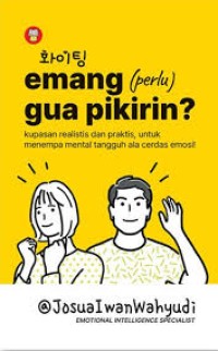 Emang (Perlu) Gua Pikirin?