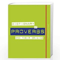 Dictionary of Proverbs and Their Origins