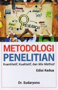Metodologi Penelitian Kuantitatif, Kualitatif, dan Mix Method Edisi Kedua